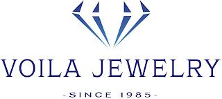 VOILA JEWELRY - SINCE 1985 - trademark