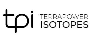 TPI TERRAPOWER ISOTOPES trademark