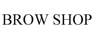 BROW SHOP trademark