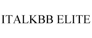 ITALKBB ELITE trademark