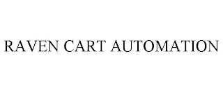 RAVEN CART AUTOMATION trademark