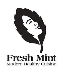 FRESH MINT MODERN HEALTHY CUISINE trademark