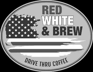 RED WHITE & BREW DRIVE THRU COFFEE trademark