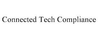 CONNECTED TECH COMPLIANCE trademark