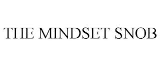 THE MINDSET SNOB trademark