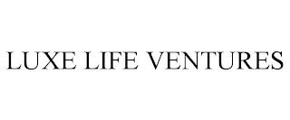 LUXE LIFE VENTURES trademark