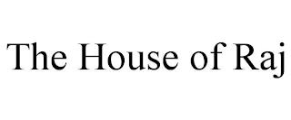 THE HOUSE OF RAJ trademark