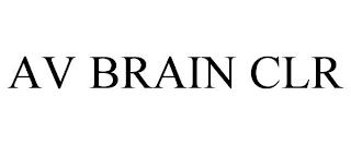 AV BRAIN CLR trademark