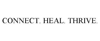 CONNECT. HEAL. THRIVE. trademark