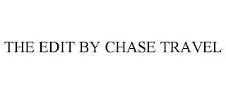 THE EDIT BY CHASE TRAVEL trademark