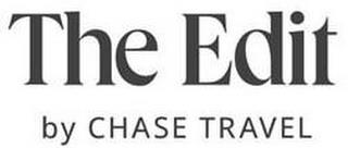 THE EDIT BY CHASE TRAVEL trademark