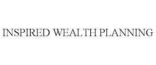 INSPIRED WEALTH PLANNING trademark