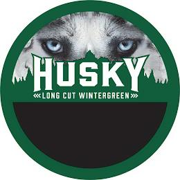 HUSKY LONG CUT WINTERGREEN trademark