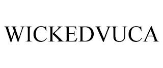 WICKEDVUCA trademark