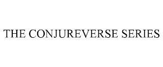 THE CONJUREVERSE SERIES trademark