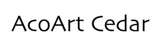 ACOART CEDAR trademark