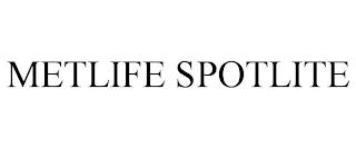 METLIFE SPOTLITE trademark