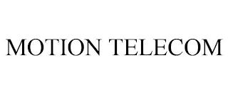 MOTION TELECOM trademark