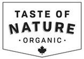 TASTE OF NATURE · ORGANIC · trademark