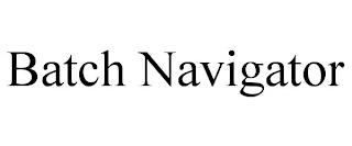 BATCH NAVIGATOR trademark