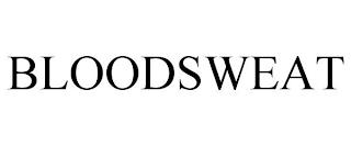 BLOODSWEAT trademark