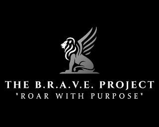 THE B.R.A.V.E. PROJECT "ROAR WITH PURPOSE"E" trademark