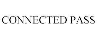 CONNECTED PASS trademark