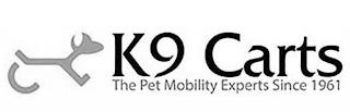 K9 CARTS THE PET MOBILITY EXPERTS SINCE 19611961 trademark