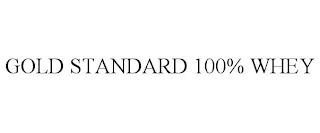 GOLD STANDARD 100% WHEY trademark