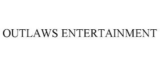 OUTLAWS ENTERTAINMENT trademark