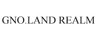 GNO.LAND REALM trademark