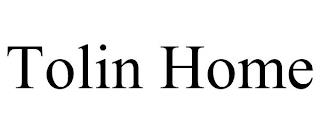 TOLIN HOME trademark