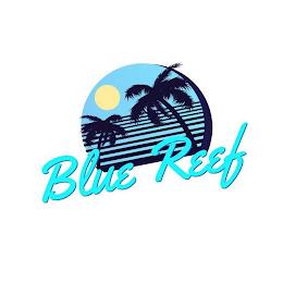 BLUE REEF trademark