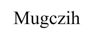 MUGCZIH trademark