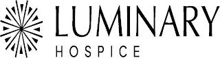 LUMINARY HOSPICE trademark