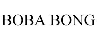 BOBA BONG trademark