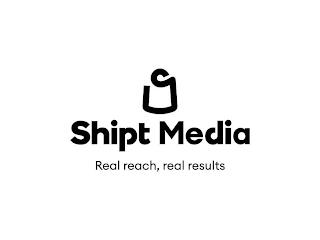 SHIPT MEDIA REAL REACH, REAL RESULTS trademark