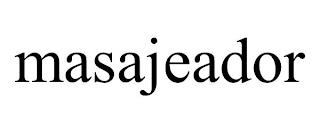 MASAJEADOR trademark