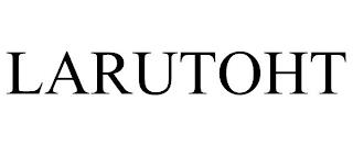 LARUTOHT trademark