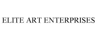 ELITE ART ENTERPRISES trademark