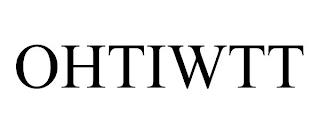 OHTIWTT trademark