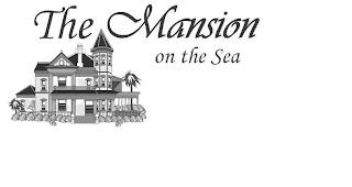 THE MANSION ON THE SEA trademark