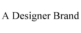 A DESIGNER BRAND trademark