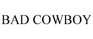 BAD COWBOY trademark