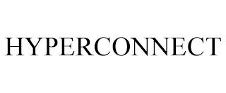 HYPERCONNECT trademark