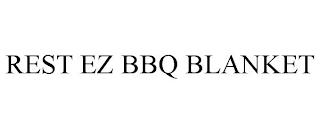 REST EZ BBQ BLANKET trademark