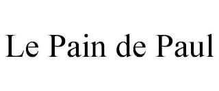 LE PAIN DE PAUL trademark