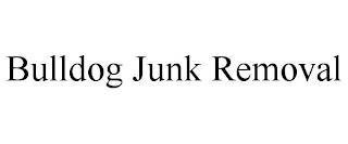 BULLDOG JUNK REMOVAL trademark