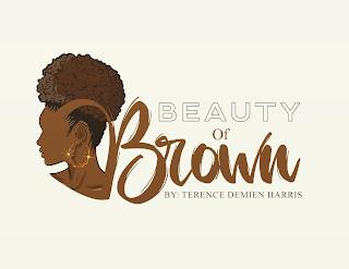 BEAUTY OF BROWN BY TERRANCE DAMIAN HARRIS trademark