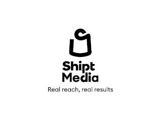 SHIPT MEDIA REAL REACH, REAL RESULTS trademark